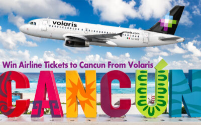 Win Airline Tickets to Cancun From Volaris